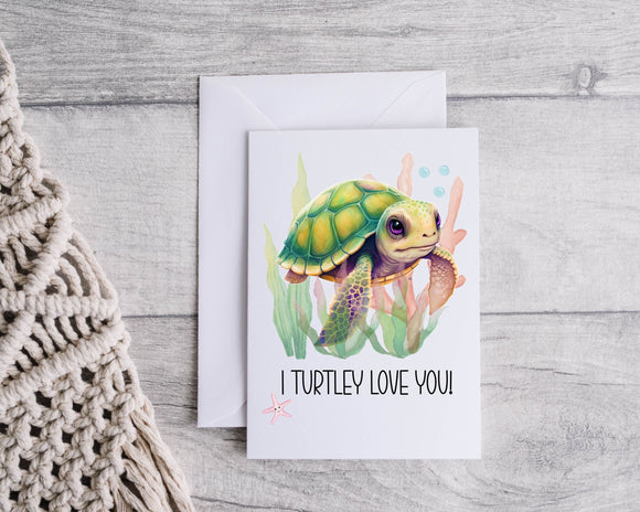 I Turtley Love You Card - Valentines Day Card - Galantines Card - Anniversary Card - Thinking Of You Card - Funny Valentines Card - Pun Card