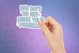 Bad Days Do Not Erase Your Progress Sticker - Waterproof Sticker - Positive Vinyl Sticker