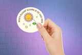 Every Flower Blooms In Its Own Time Sticker - Waterproof Sticker - Positive Thinking Sticker
