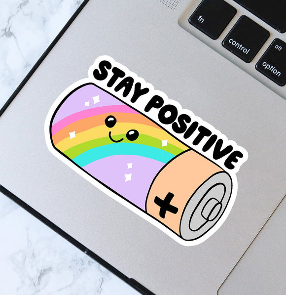 Stay Positive Sticker - Waterproof Sticker - Stay Positive Battery Vinyl Sticker