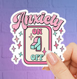 Anxiety Switch Sticker - Anxiety Sticker - Switch Anxiety Off Sticker - Invisible Illness Sticker - Waterproof Sticker