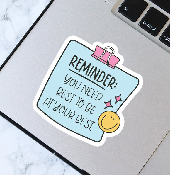 You Need Rest To Be Your Best Vinyl Sticker - Be Kind To Yourself Sticker - Waterproof Sticker - Chronic Illness Sticker