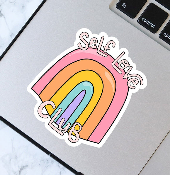Self Love Club Sticker - Waterproof Sticker - Self Care Supporter - Self Love Rainbow Sticker