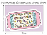 Emotionally Fragile Club Ticket Sticker - Vinyl Sticker - Planner Sticker - Laptop Vinyl Sticker - Waterproof Sticker